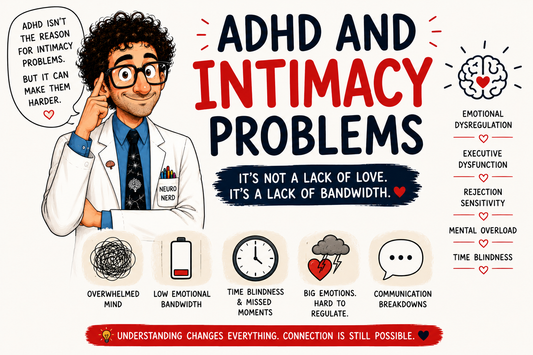 ADHD and intimacy problems in relationships, showing emotional dysregulation, executive dysfunction, mental overload, communication issues, and ADHD-related relationship challenges.