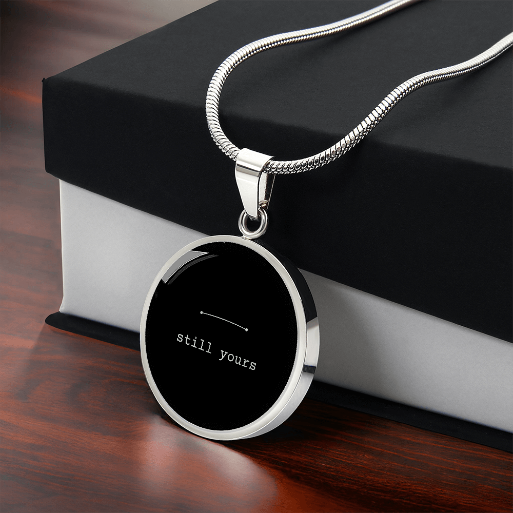 Still Yours Necklace – Minimalist Long Distance & Love Keepsake Gift