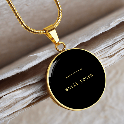 Still Yours Necklace – Minimalist Long Distance & Love Keepsake Gift