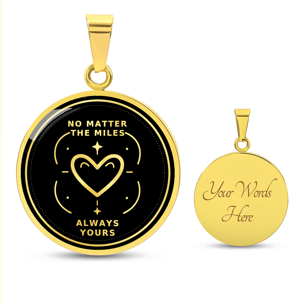 No Matter the Miles Necklace – Always Yours Love Pendant