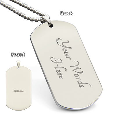 Still Healing stainless steel dog tag necklace with engraved message