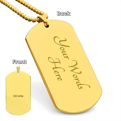 Still Healing stainless steel dog tag necklace with engraved message