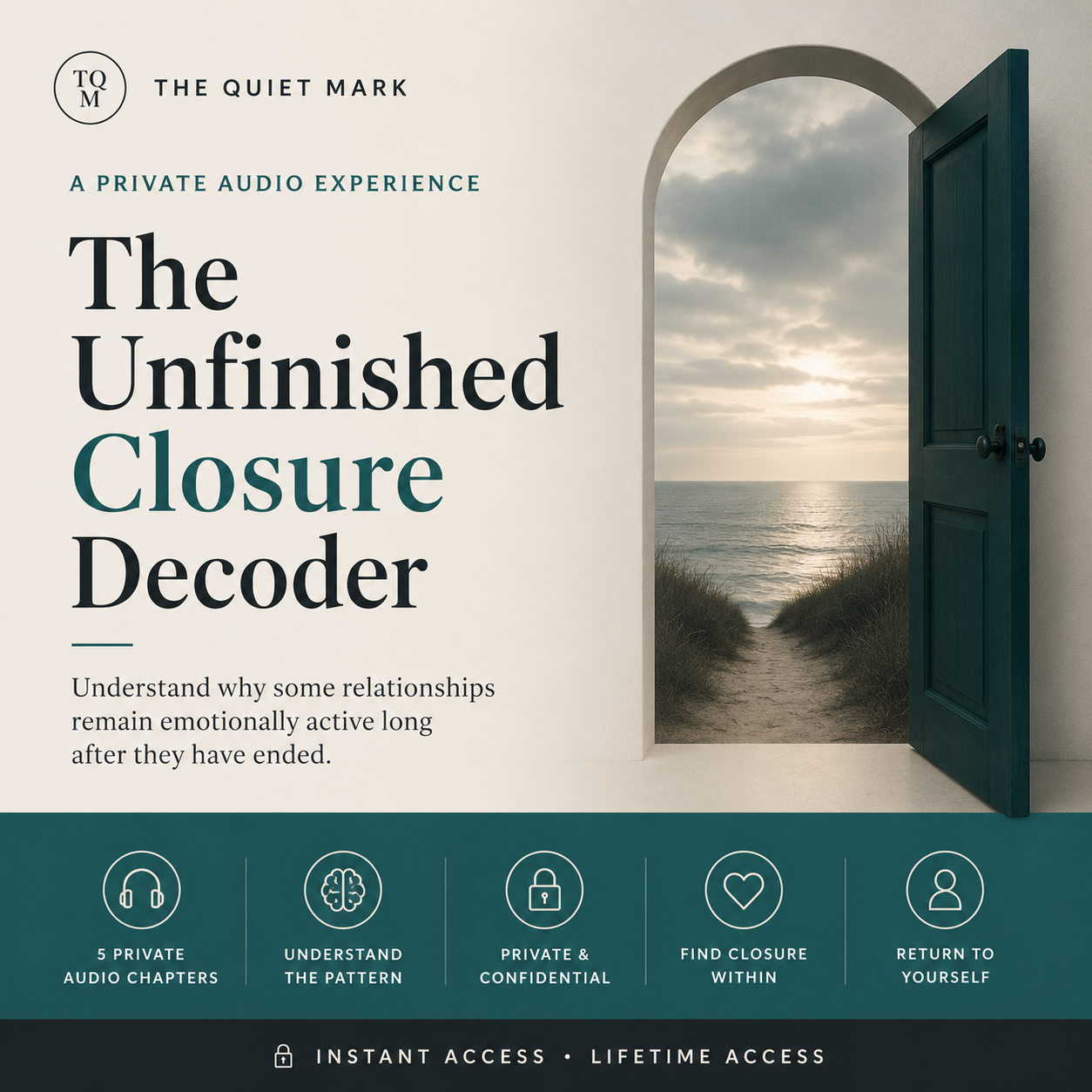 The Quiet Mark Unfinished Closure Decoder cover image featuring an open teal door leading toward a calm ocean horizon, symbolizing emotional closure, unresolved endings, reflection, and moving forward after a relationship ends.